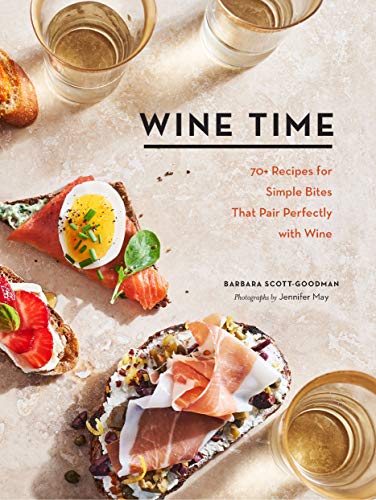 Image of Wine Time: 70+ Recipes for Simple Bites That Pair Perfectly with Wine