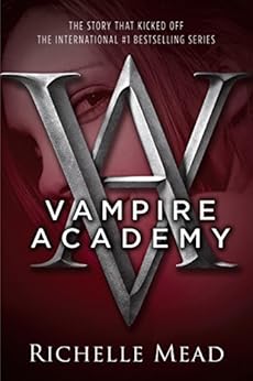 Vampire Academy (Teen) / Richelle Mead
