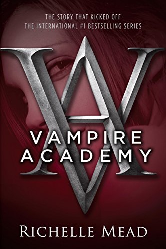Amazon Com Vampire Academy Ebook Mead Richelle Kindle Store