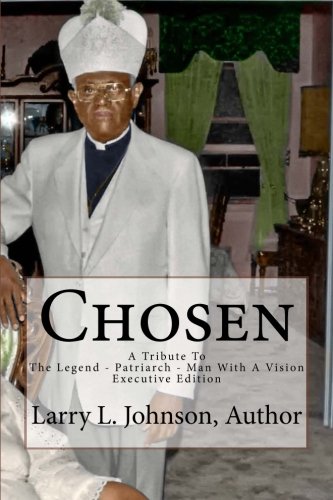 Chosen: A Trubute To The Legend - Patriarch - Man With A Vision Executive Edition