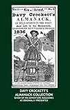 Davy Crockett's Almanack Collection: Seven Issues of His Adventure Magazine As Originally Presented (1836 - 1847)