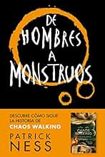 De hombres a monstruos (Chaos Walking 3) (Nube de Tinta)