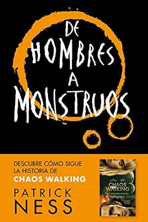 De hombres a monstruos (Chaos Walking 3) (Nube de Tinta)