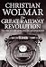 Great Railway Revolution: The Epic Story of the American Railroad