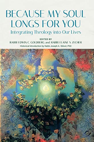 Because My Soul Longs for You: Integrating Theology into Our Lives