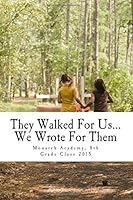 They Walked for us… We Wrote for them 1507583915 Book Cover