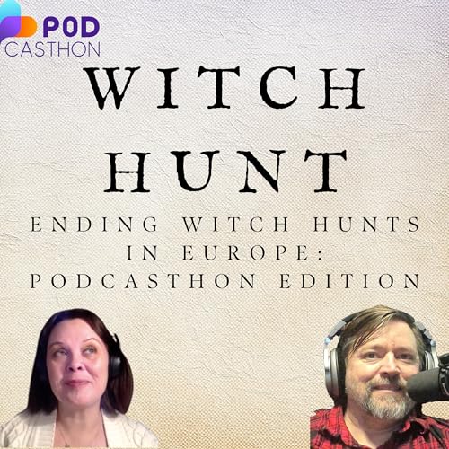Ending Witch Hunts in Europe: Podcasthon Edition Podcast Por  arte de portada