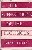 Superstitions of the Irreligious B000UCVWSC Book Cover