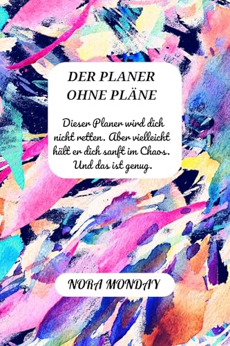 DER PLANER OHNE PLÄNE