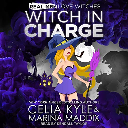 Witch in Charge: 1 (Real Men Love Witches, 1)