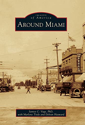 Around Miami (Images of America)