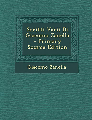 Scritti Varii Di Giacomo Zanella