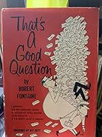 That's a good question B0007DSH7I Book Cover