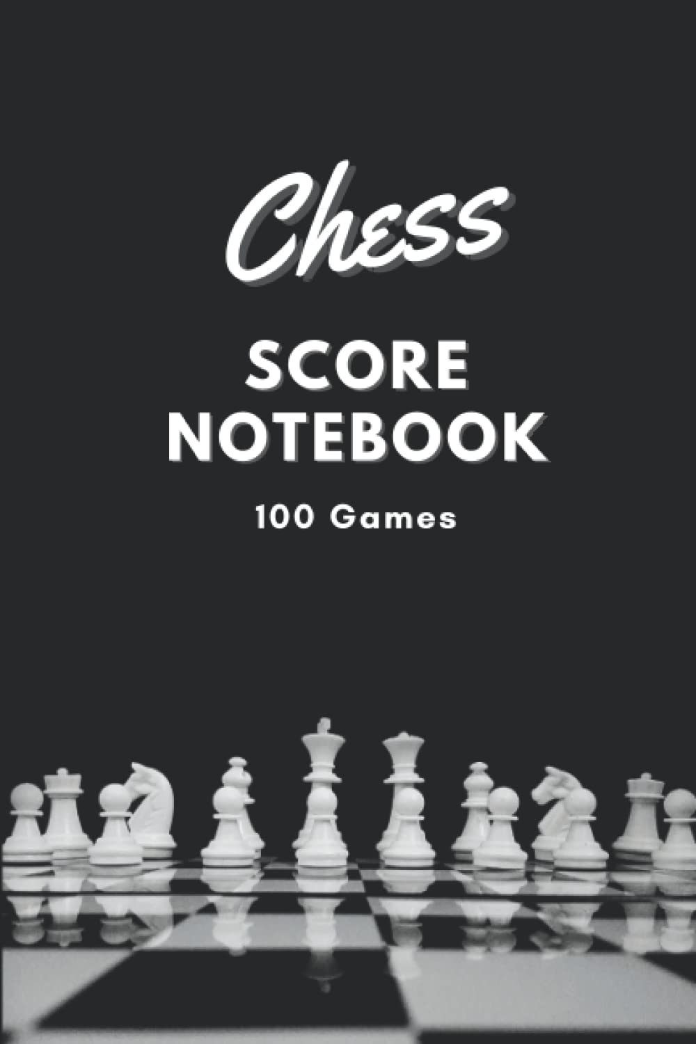 Independently published Chess Score Notebook: Record Moves and Analyze Strategies for up to 100 Games