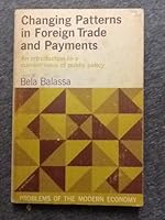 CHANGING PATTERNS IN FOREIGN TRADE AND PAYMENTS. B0019O8K9E Book Cover