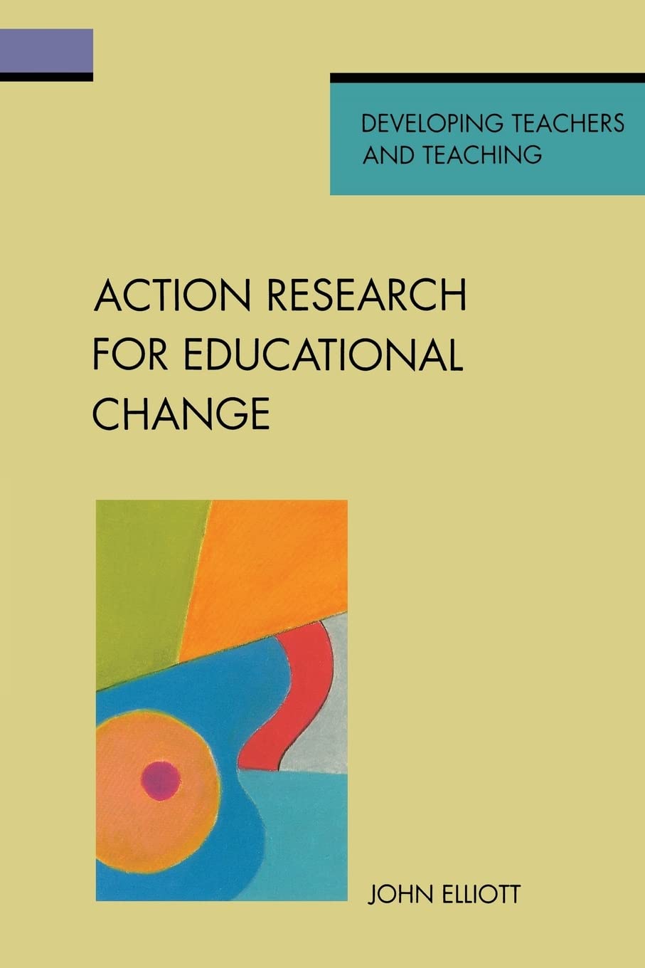 Action research for educational change (Theory in Practice)