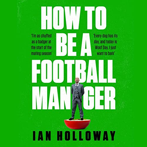 How to Be a Football Manager by Ian Holloway episode artwork