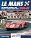 Le Mans 1960-69: The Official History Of The World's Greatest Motor Race