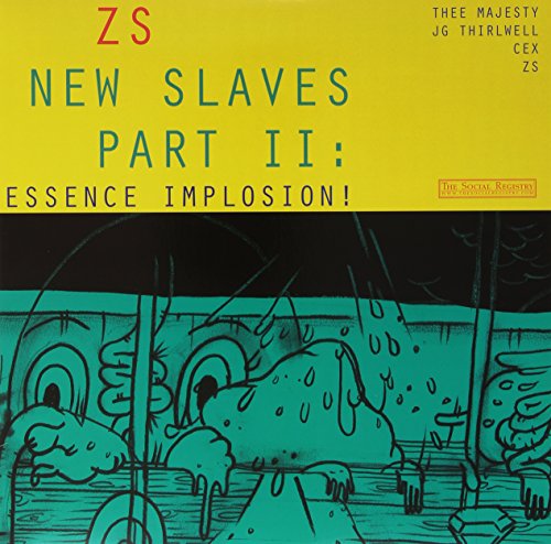 New Slaves Part Ii: Essence Implosion!