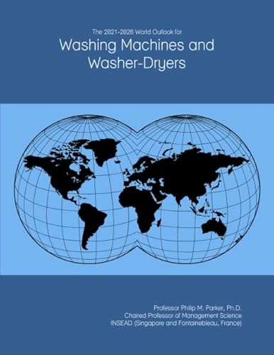 The 2021-2026 World Outlook for Washing Machines and Washer-Dryers