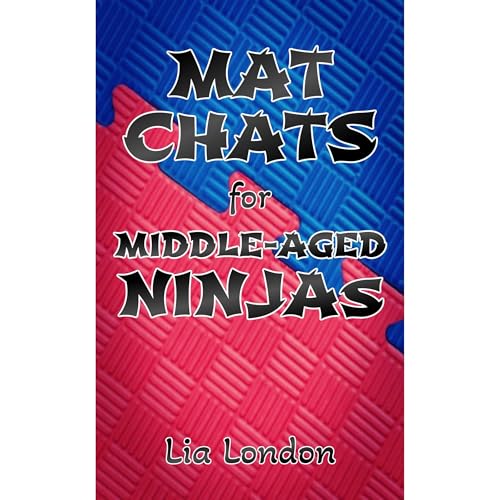 Lia London's Mat Chats for Middle-Aged Ninjas episode artwork
