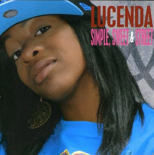 Simple, Sweet and Street [Audio CD] Lucenda