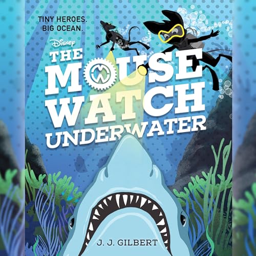 The Mouse Watch Underwater by J. J. Gilbert episode artwork
