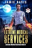 Extreme Medical Services: Medical Care On The Fringes Of Humanity