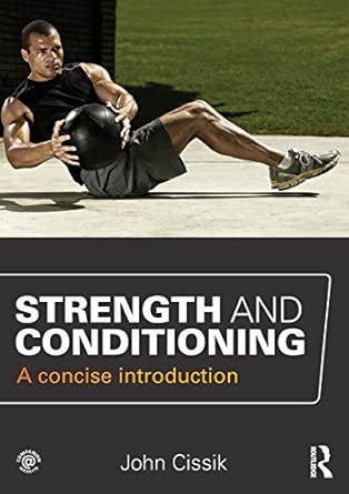 Strength and Conditioning: A concise introduction Strength and Conditioning: A concise introduction book cover