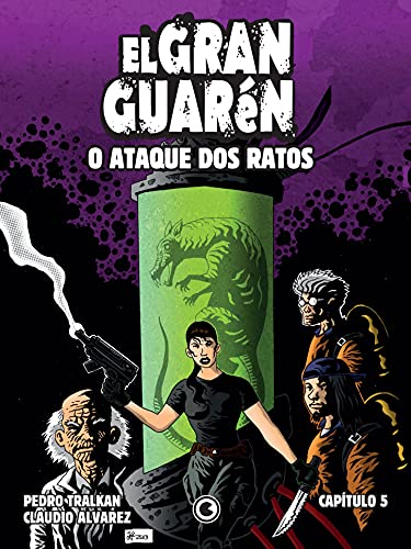 El Gran Guarén – Capítulo 5: o ataque dos ratos