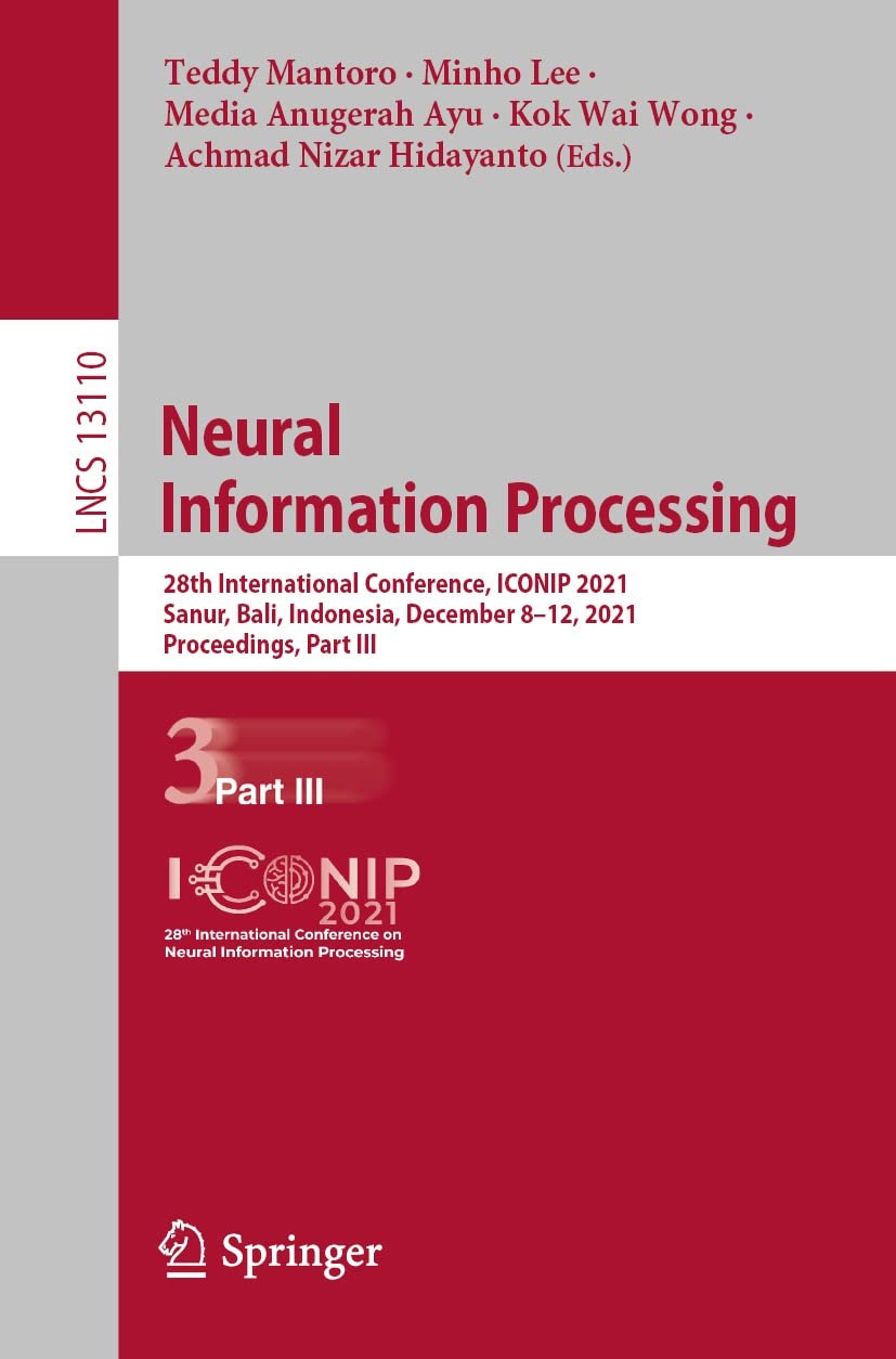 ICONIP 2021 Part III Neural Information Processing Actes de Conférence Bali Volume 13110