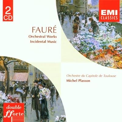 Faur&eacute;: Orchestral Works