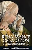 The Renaissance of emotion: Understanding affect in Shakespeare and his contemporaries