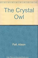 The Crystal Owl 0413188108 Book Cover