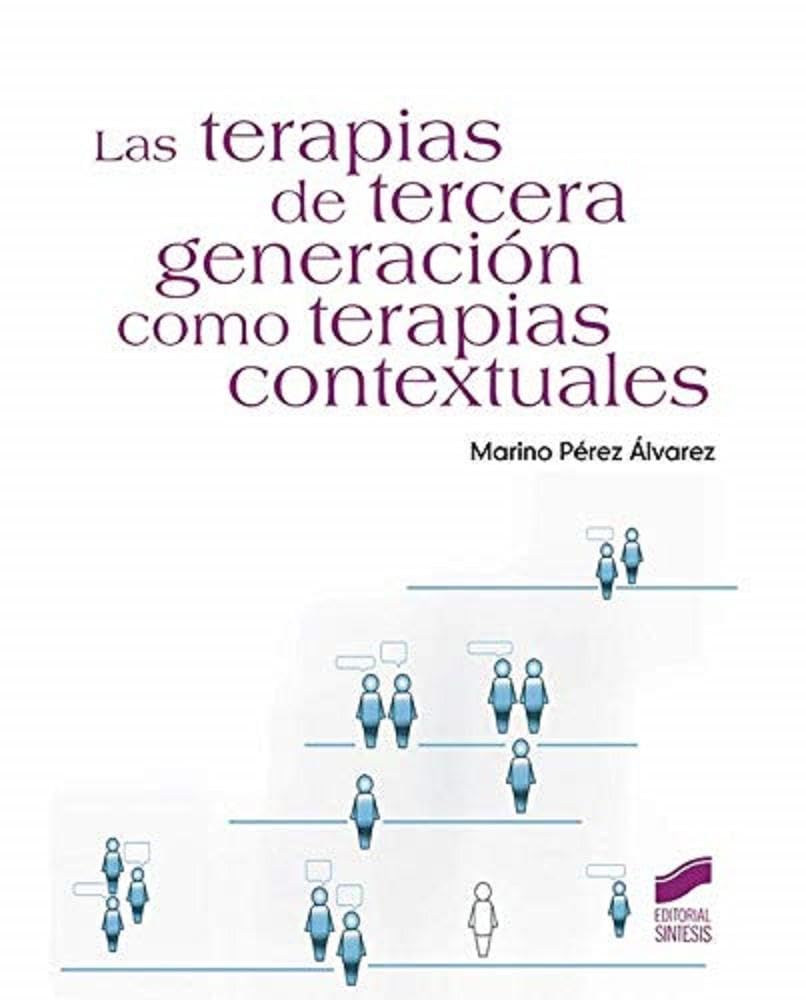 Las terapias de tercera generación como terapias contextuales: 40 (Manuales de psicología)