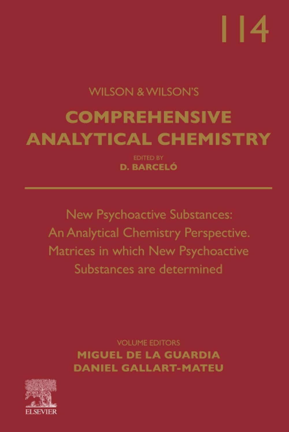 New Psychoactive Substances: An Analytical Chemistry Perspective. Matrices in which New Psychoactive Substances are determined: Volume 114 (Comprehensive Analytical Chemistry, Volume 114)
