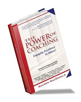 Perfect Paperback The Power of Coaching...Engaging Excellence in Others! Book