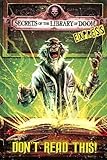 Raintree Dont Read This! - Express Edition (Secrets of the Library of Doom - Express Editions).