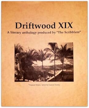 Paperback Driftwood XIX: A Literary Anthology Produced By "The Scribblers" Book