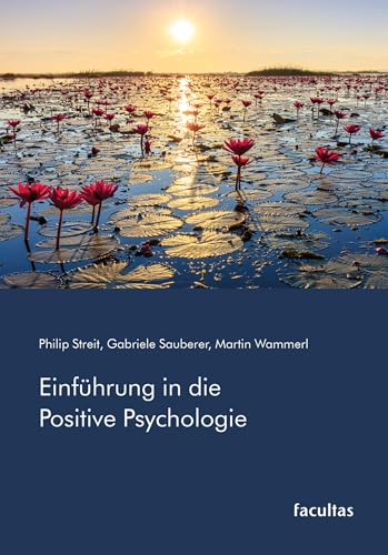 Einführung in die Positive Psychologie