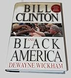 Bill Clinton and Black America