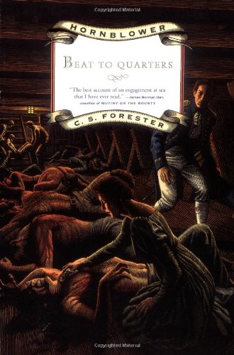 Hornblower: Beat to Quarters (Hornblower Saga (Paperback)) Hornblower: Beat to Quarters (Hornblower Saga (Paperback))