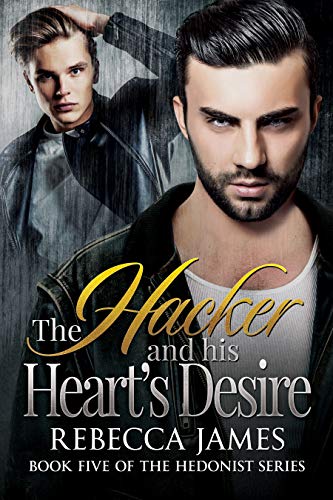 Télécharger The Hacker and his Heart's Desire: An MM Redemption Romance (The Hedonist Series Book 5) (English Ed PDF