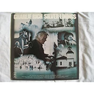 CHARLIE RICH Silver Linings LP