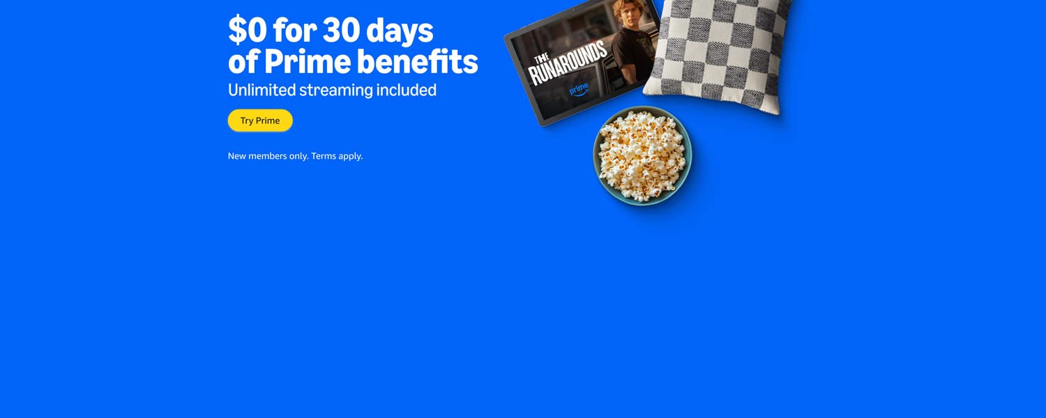 $0 for 30 days of Prime benefits
Unlimited streaming included
Try Prime