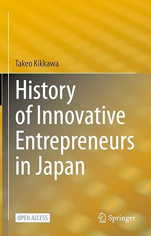 History of Innovative Entrepreneurs in Japan-Wow! eBook