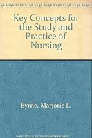 Key Concepts for the Study and Practice of Nursing 0801609194 Book Cover