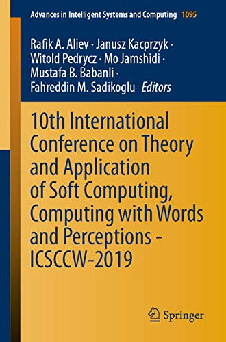 Buy 10th International Conference on Theory and Application of Soft Computing, Computing with Words and Perceptions - ICSCCW-2019 — BookShops.in