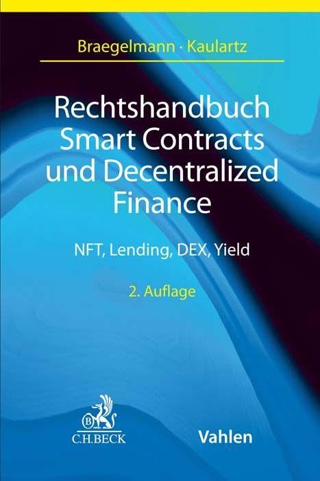 Rechtshandbuch Smart Contracts und Decentralized Finance: NFT, Lending, DEX, Yield
