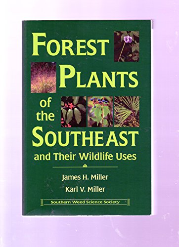 Forest plants of the southeast, and their wildl... 0967314003 Book Cover